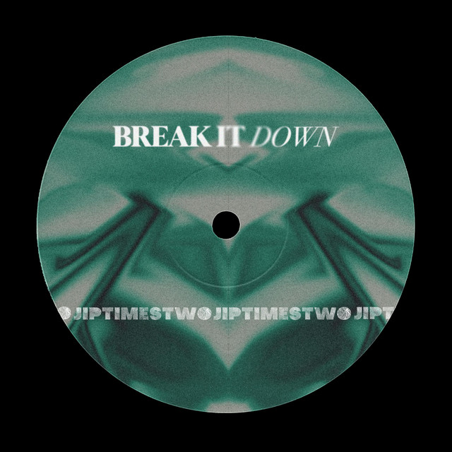 BREAK IT DOWN cover art