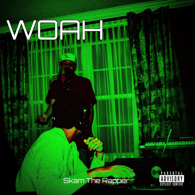 Woah - Single by Skam The Rapper | Spotify