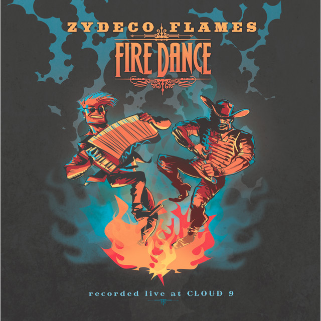 Fire Dance - Album by Zydeco Flames | Spotify