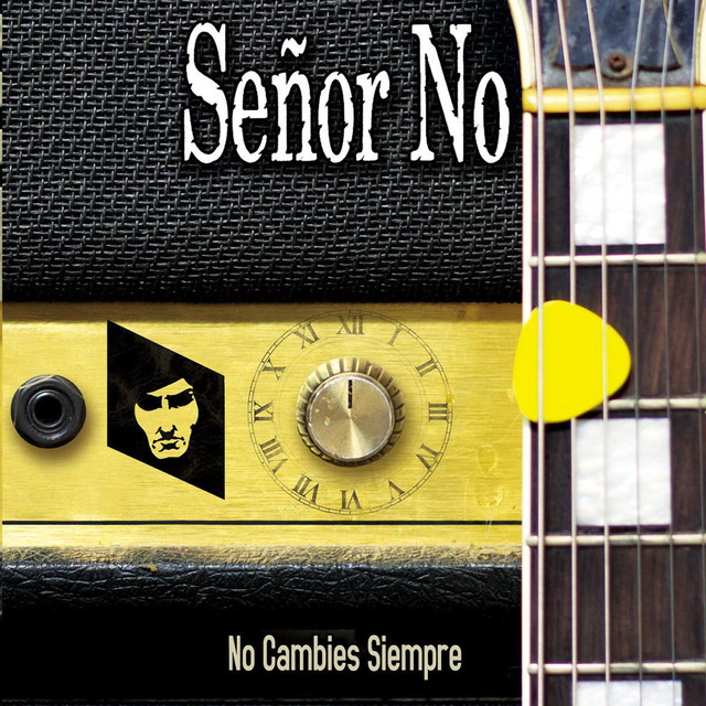 No Cambies Siempre cover