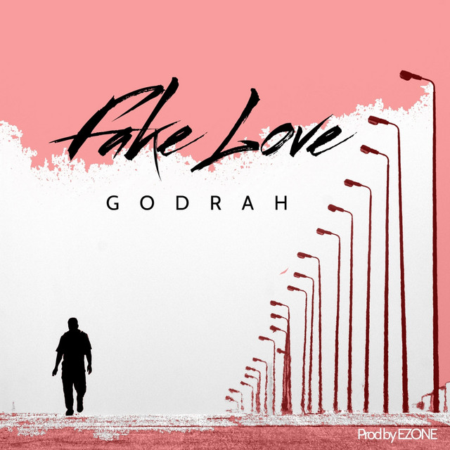 Fake Love - Single by GODRAH | Spotify