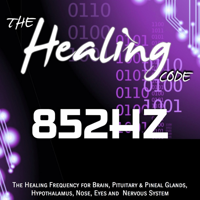 The Healing Code: 852 Hz (1 Hour Healing Frequency for Brain