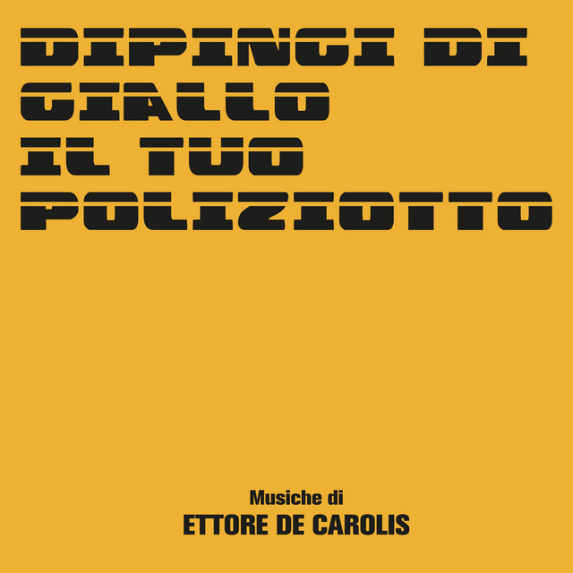 Dipingi di giallo il tuo poliziotto (Original Soundtrack)