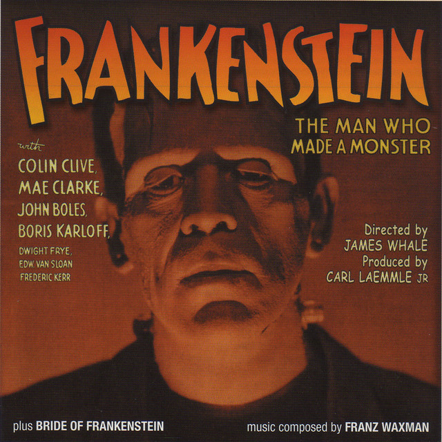 Frankenstein + Bride of Frankenstein (Original Motion Picture