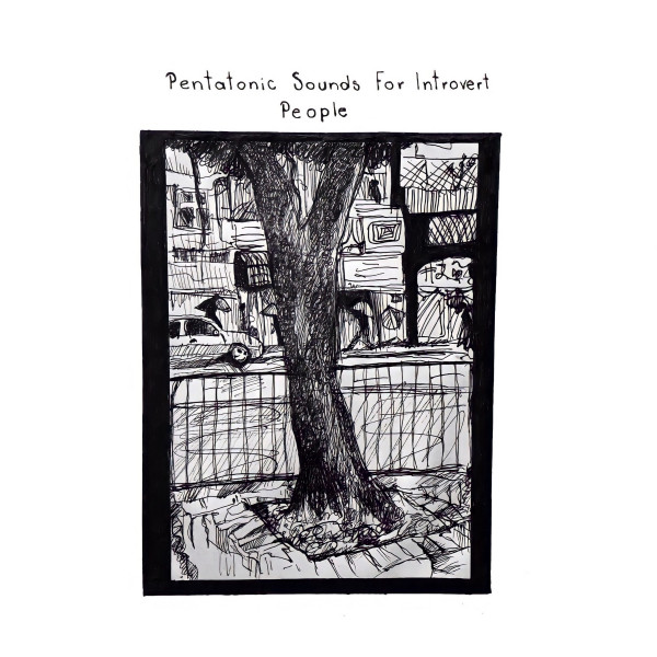 Pentatonic Sounds For Introvert People cover art