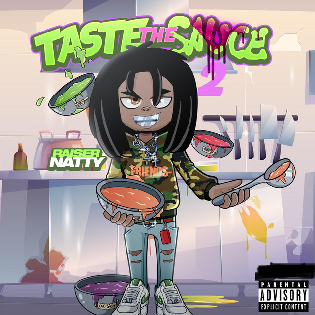 Taste The Sauce 2 - Album by Raiser Natty | Spotify