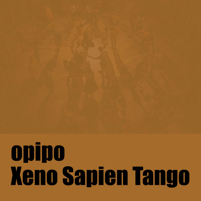 Xeno Sapien Tango