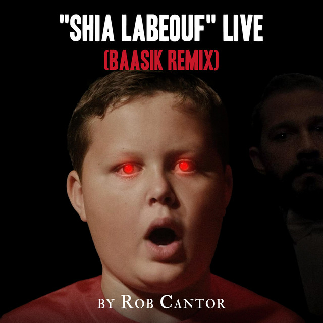 "Shia LaBeouf" Live (Baasik Remix)
