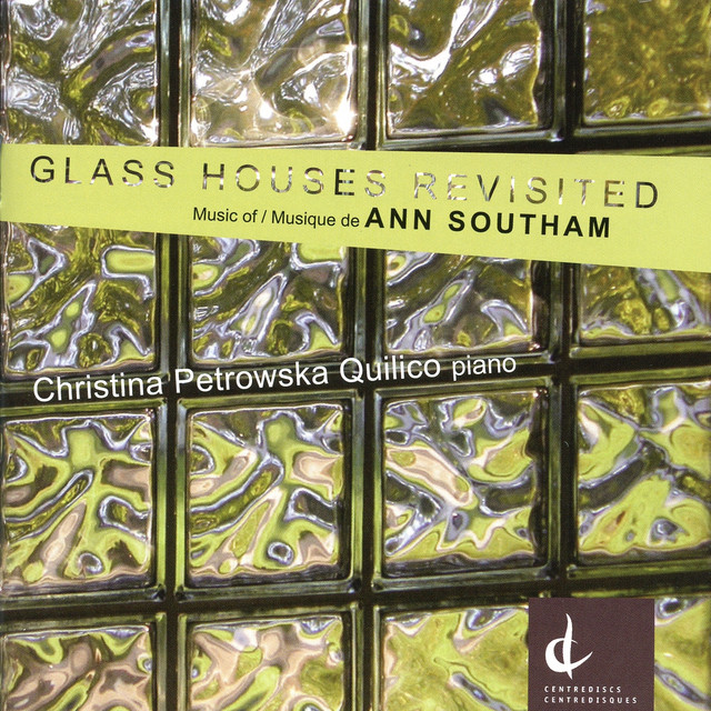 Glass Houses Revisited: Music of Ann Southam cover art