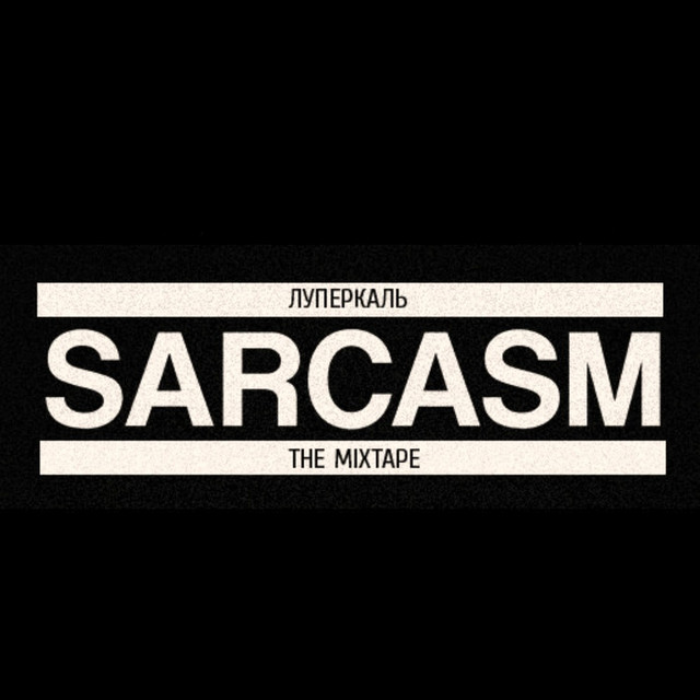 Sarcasm (Mixtape) cover art