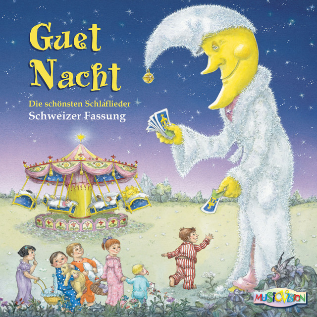 Guet Nacht (Die schönsten Schlaflieder - Schweizer Fassung) cover art