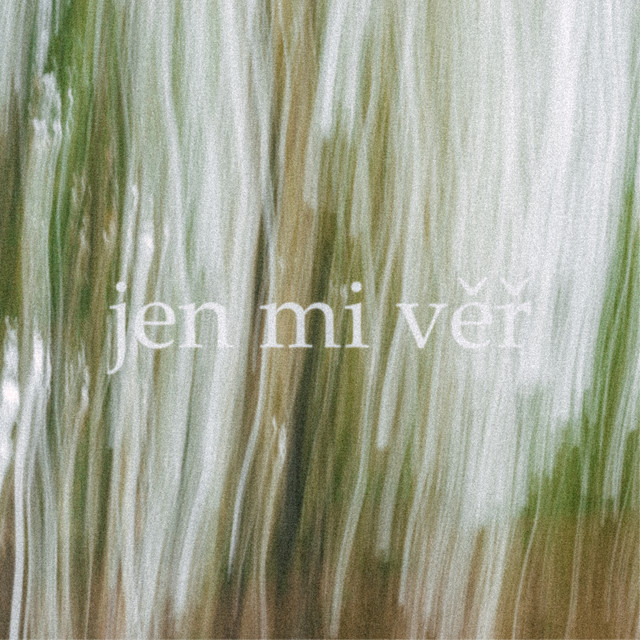 Jen mi věř