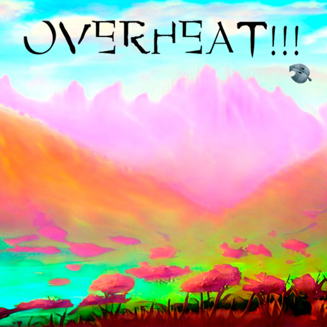 Overheat!