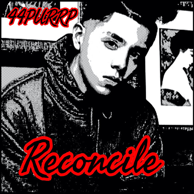 Reconcile - song and lyrics by 44 Purrp | Spotify