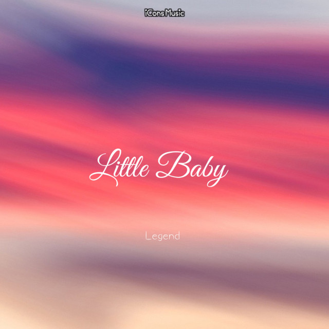 Legend – Little Baby