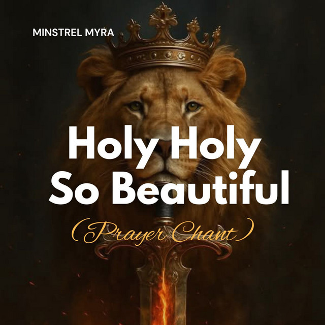 Holy Holy so Beautiful - Prayer Chant