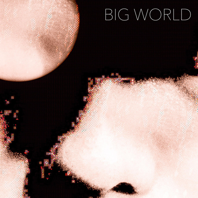 Big World