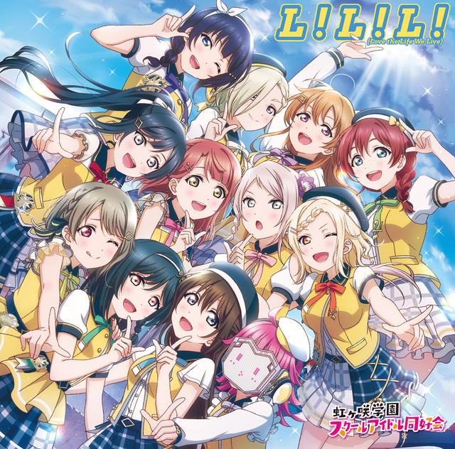 ラブカ μ's FINALLOVELIVE LLE L！L！L！ (Love the Life We Live) - Album by Nijigasaki High