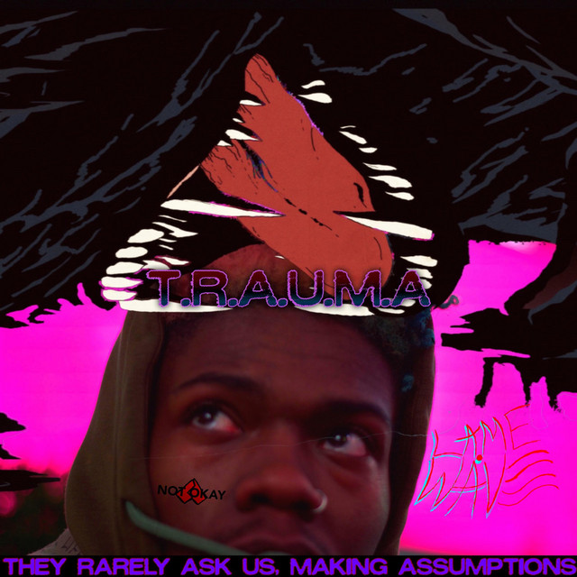 T.R.A.U.M.A (They Rarely Ask Us, Making Assumptions) cover art