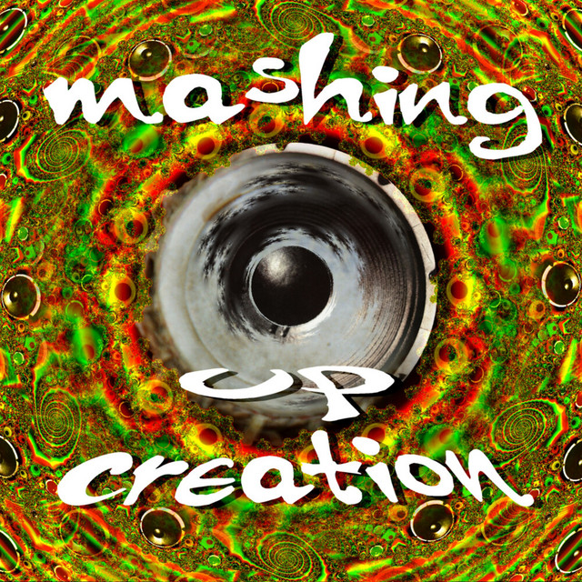 Mashing Up Creation (2022 Edition) cover art