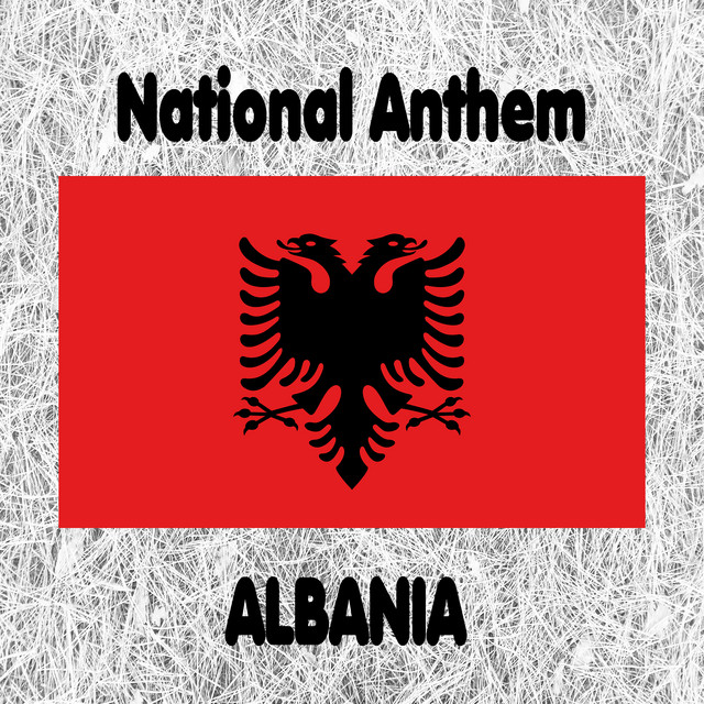 Albania - Hymni i Flamurit - Rreth Flamurit të Përbashkuar - Albanian National Anthem (Hymn to the Flag) cover art