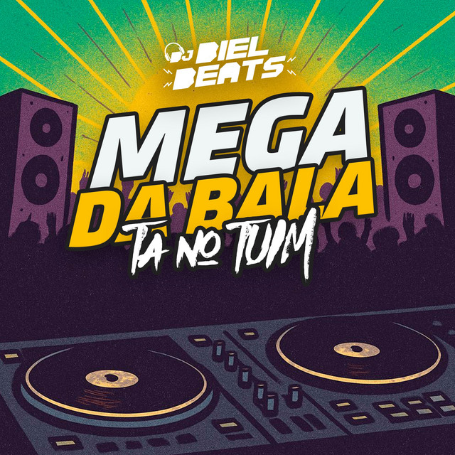 MEGA DA BALA - TA NO TUIM