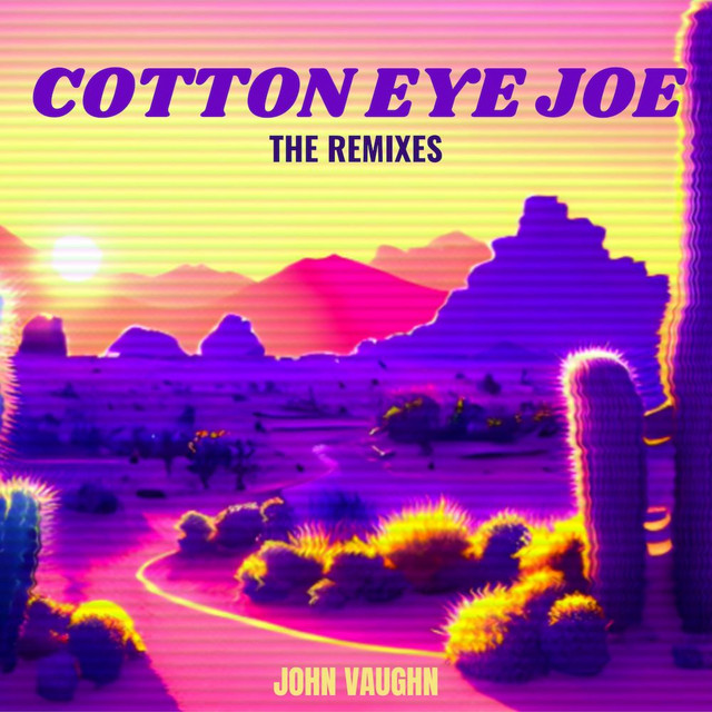 Cotton Eye Joe The Remixes cover art