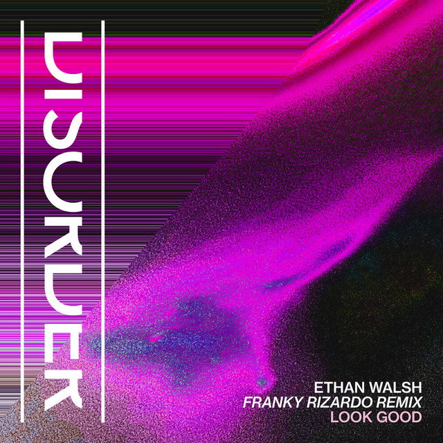 Look Good - Franky Rizardo Extended Remix album art