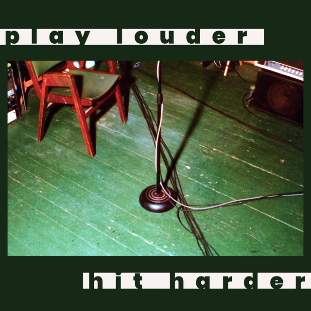 Play Louder, Hit Harder cover art