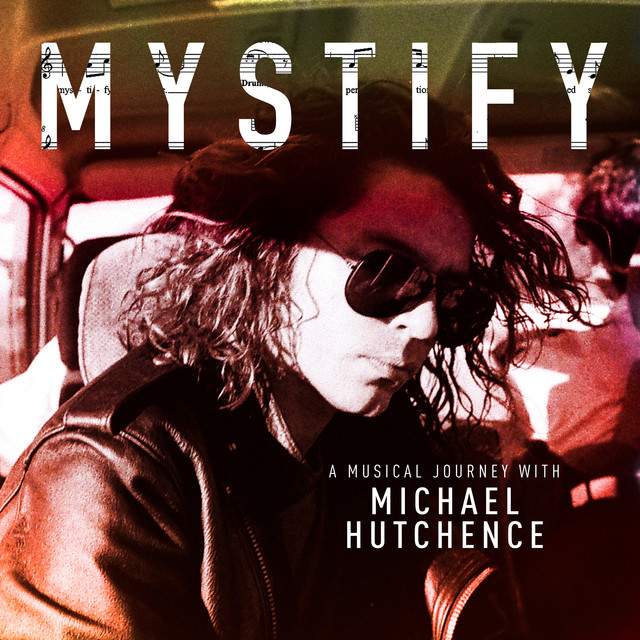 Mystify: A Musical Journey With Michael Hutchence cover art