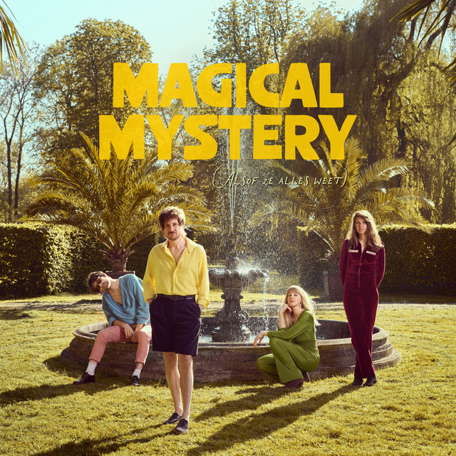 Magical Mystery (alsof ze alles weet)