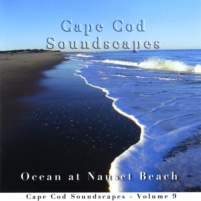 Cape Cod Soundscapes, Vol. 9: Ocean At Nauset Beach cover art