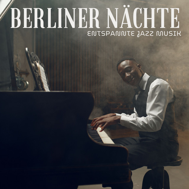 Berliner Nächte: Entspannter Jazz