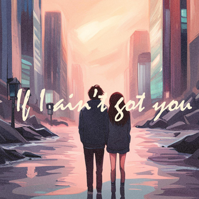 If I Ain't Got You