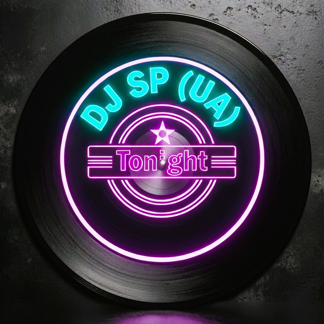 Обкладинка: Tonight - Original Mix — DJ SP