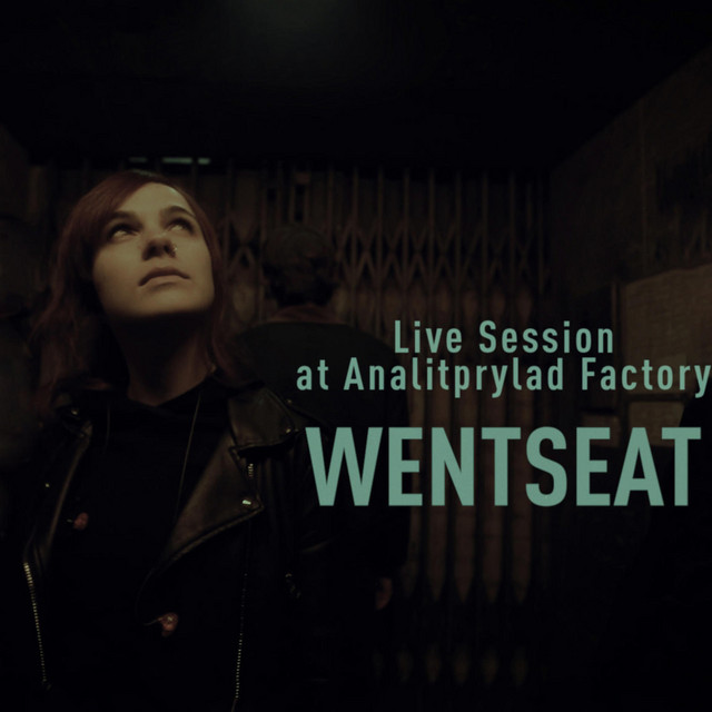 Cover art for WENTSEAT — Live Session at Analitprylad Factory