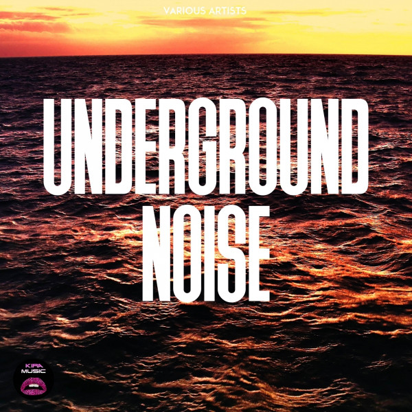 Underground Noise - Compilation by Various Artists | Spotify