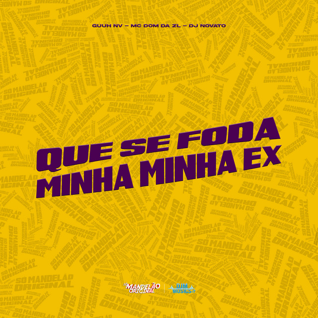 Que Se Foda Minha Minha Ex