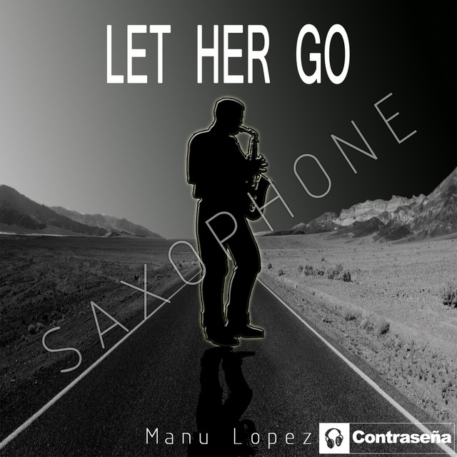 Let Her Go - Saxophone