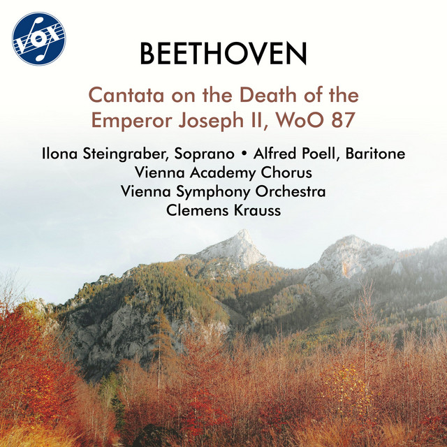 Beethoven: Cantata on the Death of Emperor Joseph II, WoO 87