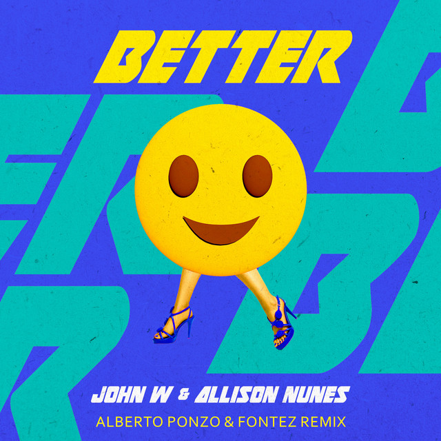 Better - Alberto Ponzo & Fontez Remix