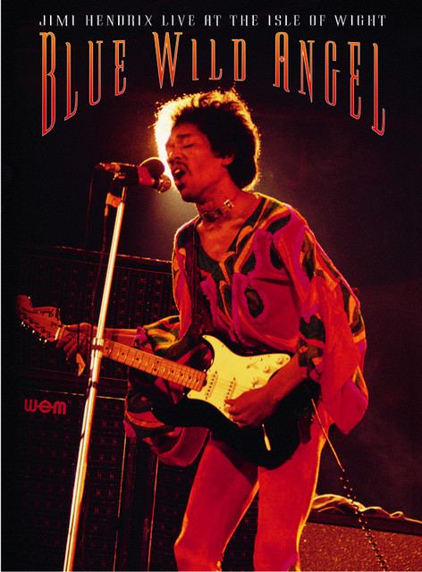Blue Wild Angel Live At The Isle Of Wight - Album by Jimi Hendrix