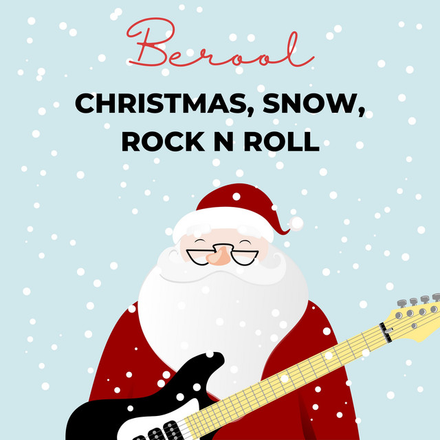 Обкладинка Berool — Christmas, Snow, Rock N Roll