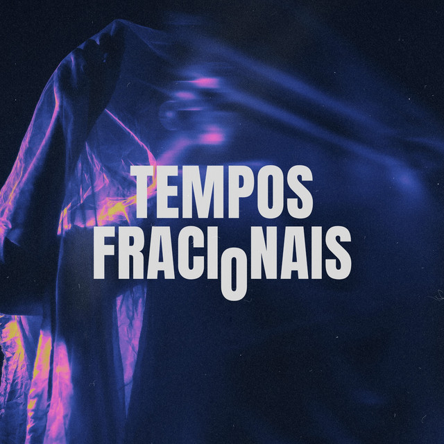 Tempos Fracionais album image