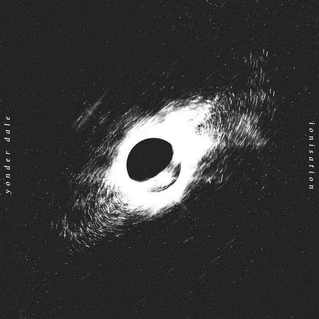 Ionisation by Yonder Dale