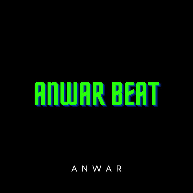 Anwar Beat - Single by Anwar | Spotify