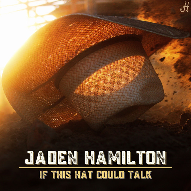 Jaden Hamilton - If This Hat Could Talk