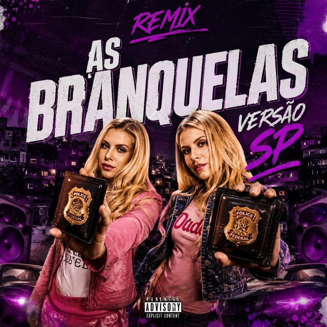 Remix As Branquelas - Versão SP