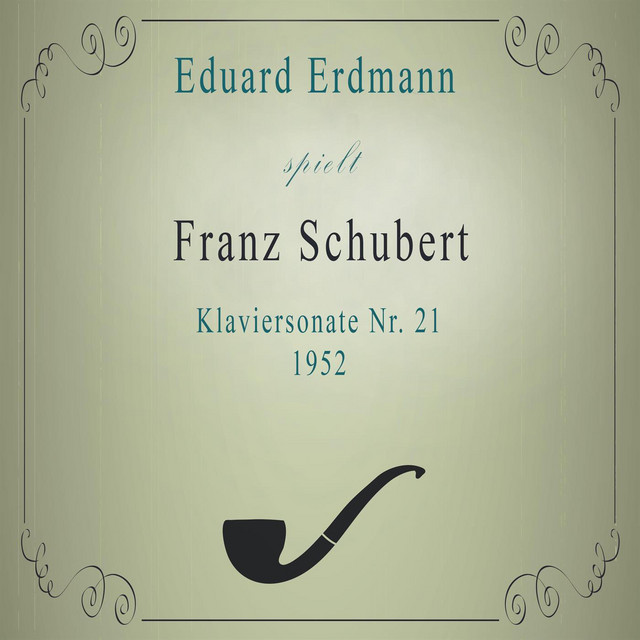 Eduard Erdmann spielt: Franz Schubert: Klaviersonate Nr. 21 (1952) cover art