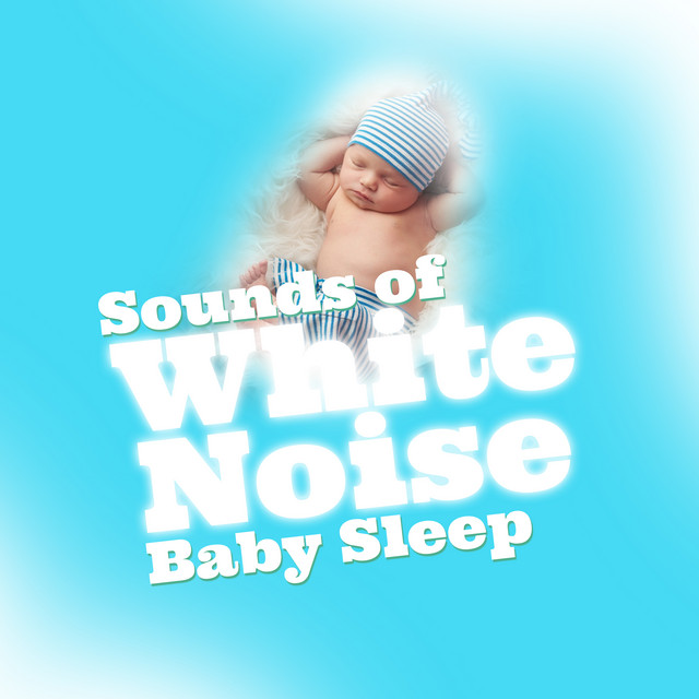 45 Sounds of White Noise Baby Sleep - Album by White Noise Baby Sleep ...